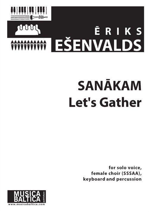 Sanakam (Lets Gather) for Solo Voice, Sssaaa Choir and Percussion: Choral Octavo (Paperback)