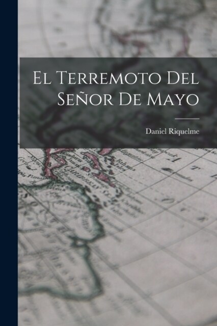 El Terremoto Del Se?r De Mayo (Paperback)