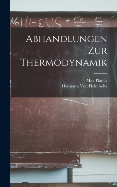 Abhandlungen Zur Thermodynamik (Hardcover)