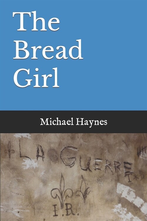 The Bread Girl (Paperback)
