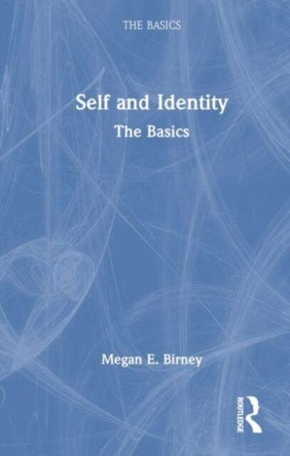Self and Identity : The Basics (Hardcover)