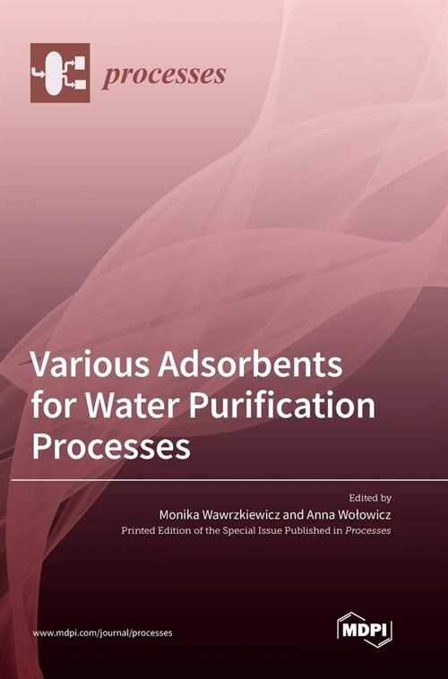 Various Adsorbents for Water Purification Processes (Hardcover)