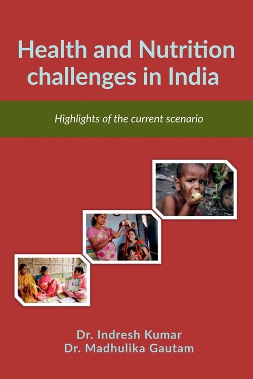 Health and Nutrition challenges in India (Paperback)