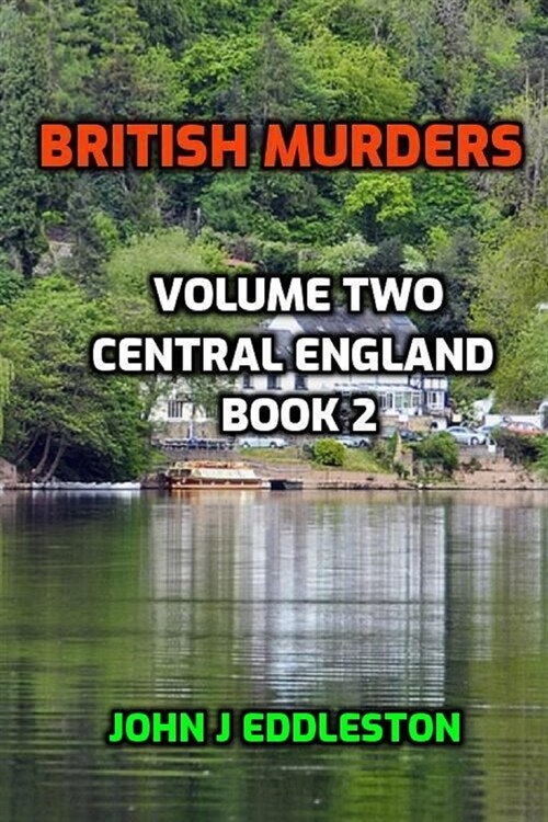 British Murders - Volume Two: Central England Book Two (Paperback)