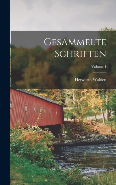 Gesammelte Schriften; Volume 1 (Hardcover)