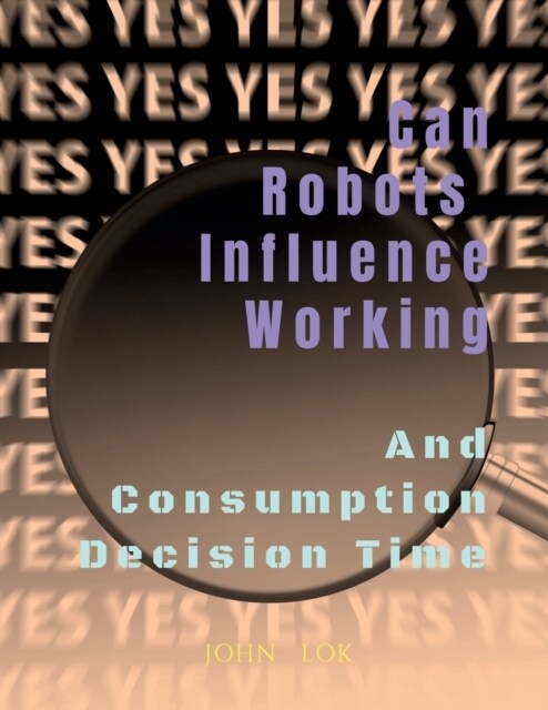 Can Robots Influence Working (Paperback)