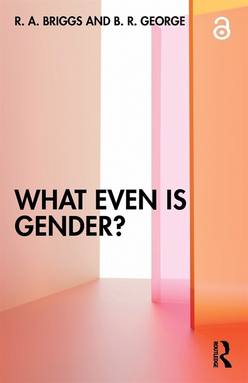 What Even Is Gender? (Paperback, 1)