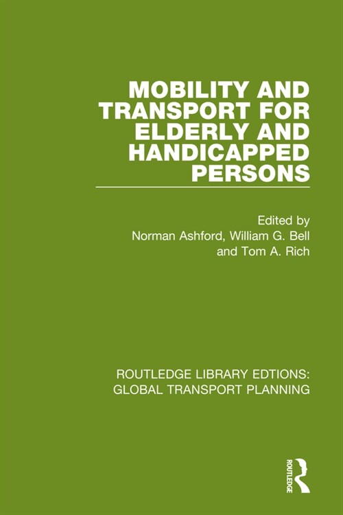 Mobility and Transport for Elderly and Handicapped Persons (Paperback, 1)