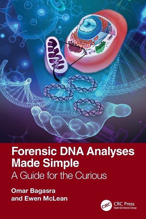 Forensic DNA Analyses Made Simple : A Guide for the Curious (Paperback)