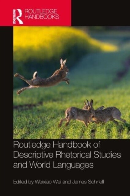 Routledge Handbook of Descriptive Rhetorical Studies and World Languages (Hardcover, 1)