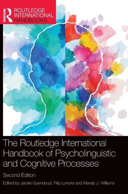The Routledge International Handbook of Psycholinguistic and Cognitive Processes (Hardcover, 2 ed)