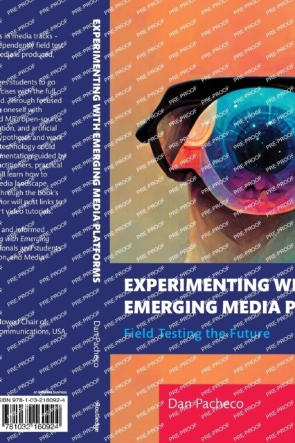 Experimenting with Emerging Media Platforms : Field Testing the Future (Paperback)