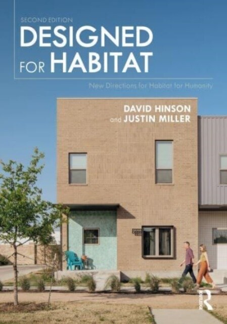 Designed for Habitat : New Directions for Habitat for Humanity (Hardcover, 2 ed)