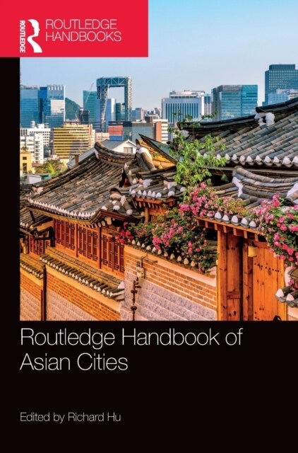 Routledge Handbook of Asian Cities (Hardcover, 1)