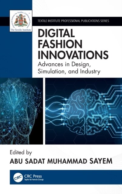 Digital Fashion Innovations : Advances in Design, Simulation, and Industry (Hardcover)