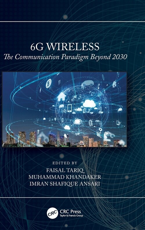 6G Wireless : The Communication Paradigm Beyond 2030 (Hardcover)