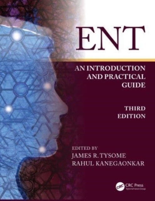 ENT : An Introduction and Practical Guide (Paperback, 3 ed)