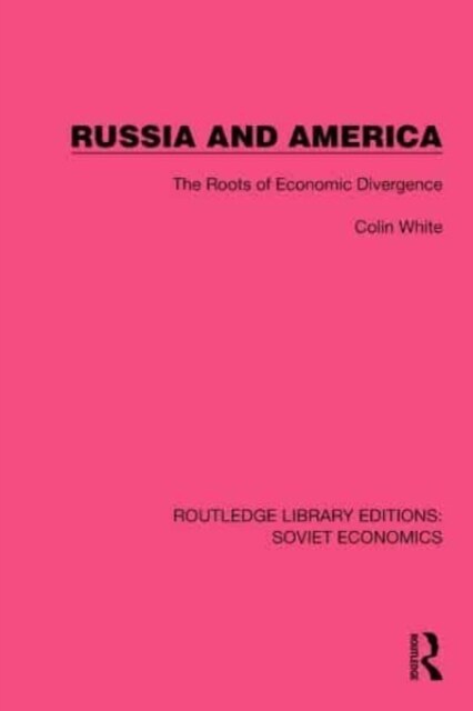 Russia and America : The Roots of Economic Divergence (Hardcover)