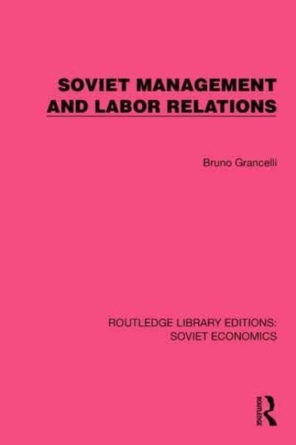 Soviet Management and Labor Relations (Hardcover, 1)