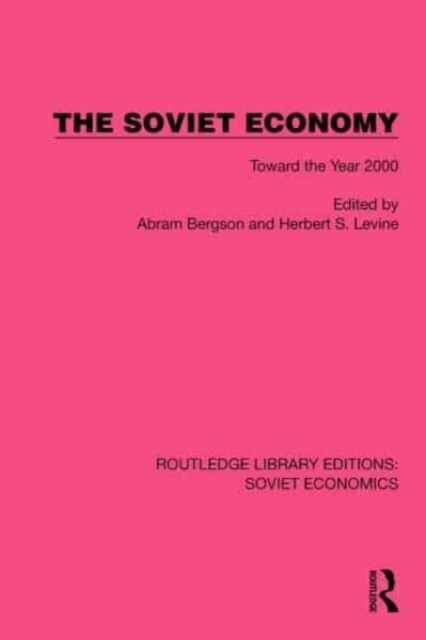 The Soviet Economy : Toward the Year 2000 (Hardcover)