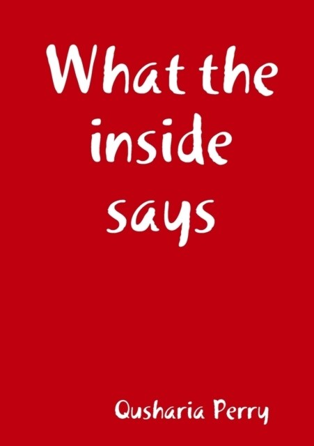 What the inside says (Paperback)