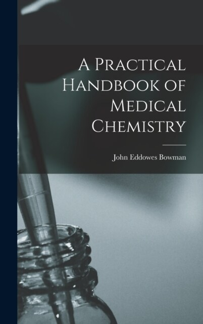 A Practical Handbook of Medical Chemistry (Hardcover)