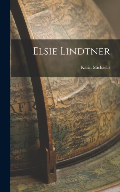 Elsie Lindtner (Hardcover)