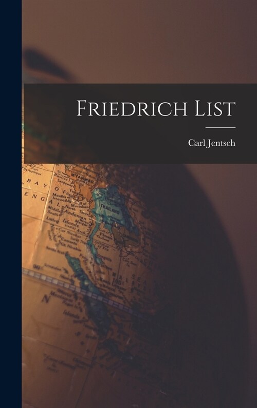 Friedrich List (Hardcover)