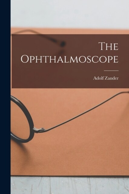 The Ophthalmoscope (Paperback)