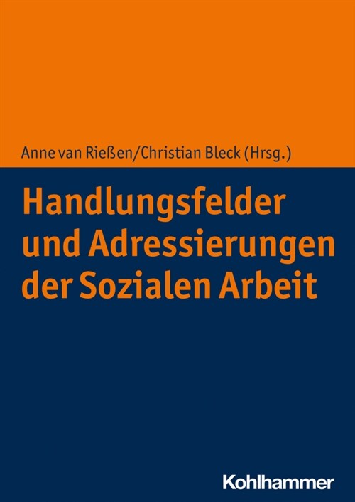 Handlungsfelder Und Adressierungen Der Sozialen Arbeit (Paperback)