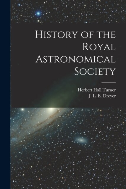 History of the Royal Astronomical Society (Paperback)