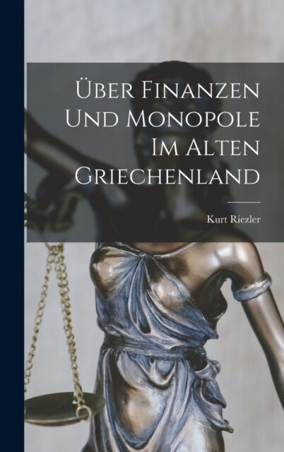 ?er Finanzen Und Monopole Im Alten Griechenland (Hardcover)