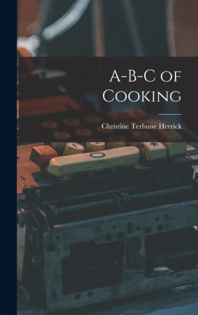 A-B-C of Cooking (Hardcover)