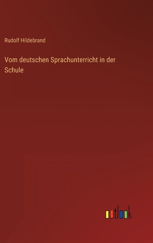 Vom deutschen Sprachunterricht in der Schule (Hardcover)