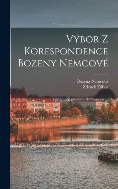 V?or z korespondence Bozeny Nemcov? (Hardcover)