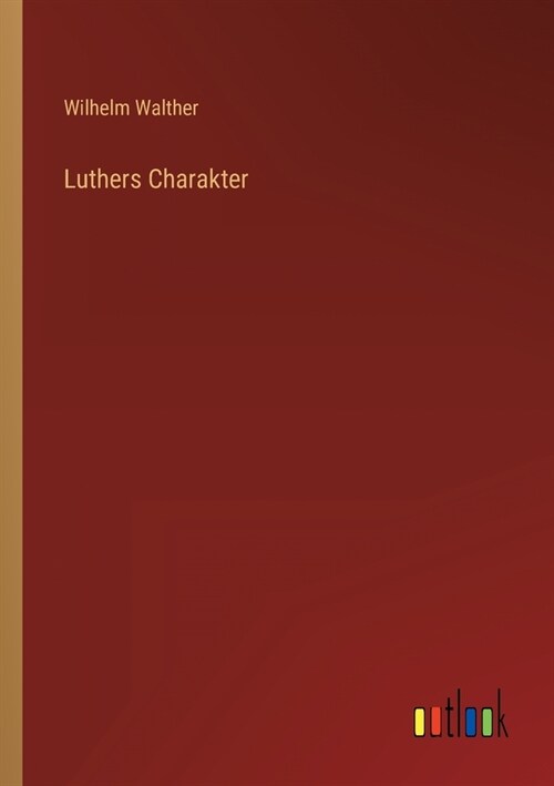 Luthers Charakter (Paperback)