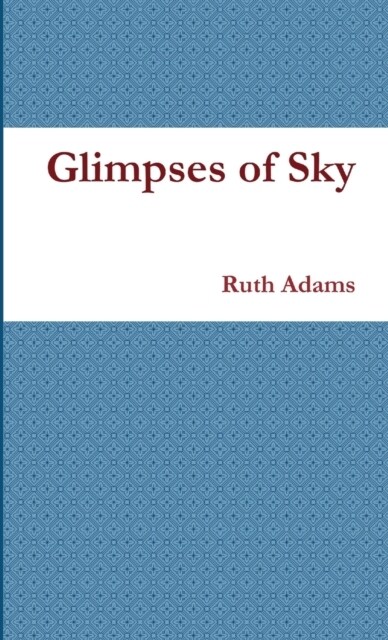 Glimpses of Sky (Paperback)