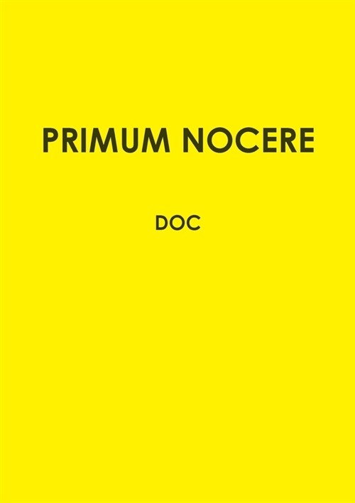 Primum Nocere (Paperback)