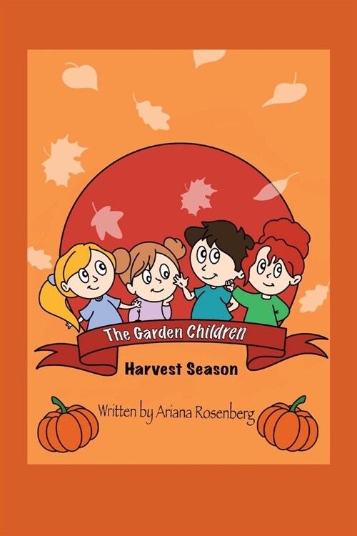 The Garden Children: Harvest Season (Paperback)