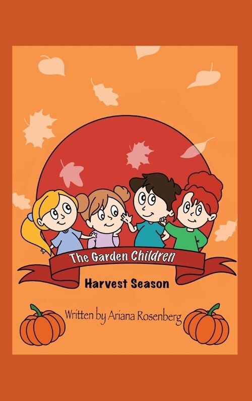 The Garden Children: Harvest Season (Hardcover)