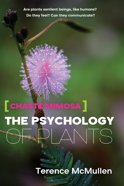 Chaste Mimosa: The Psychology of Plants (Paperback)