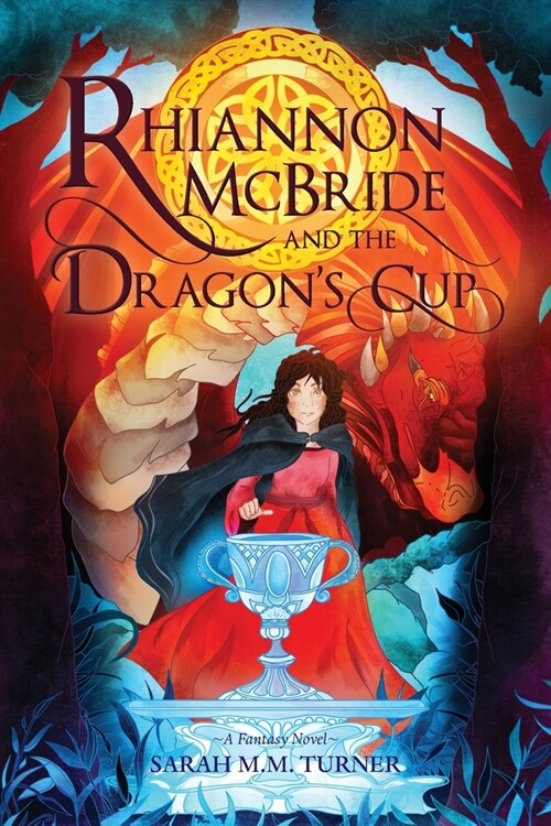 Rhiannon McBride and the Dragons Cup (Paperback)