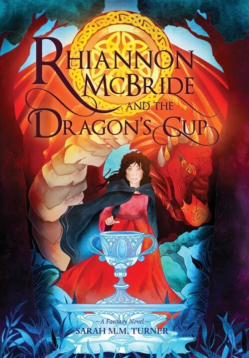 Rhiannon McBride and the Dragons Cup (Hardcover, Special Collect)