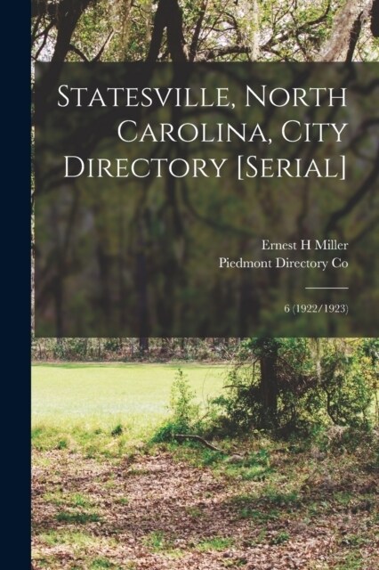 Statesville, North Carolina, City Directory [serial]: 6 (1922/1923) (Paperback)