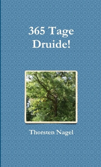 365 Tage Druide! (Paperback)