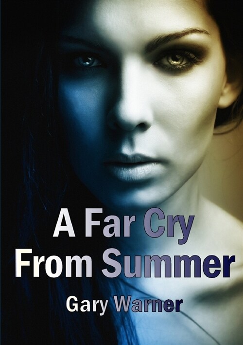 A Far Cry from Summer (Paperback)