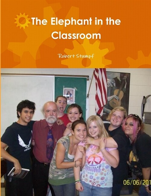 The Elephant in the Classroom (Paperback)