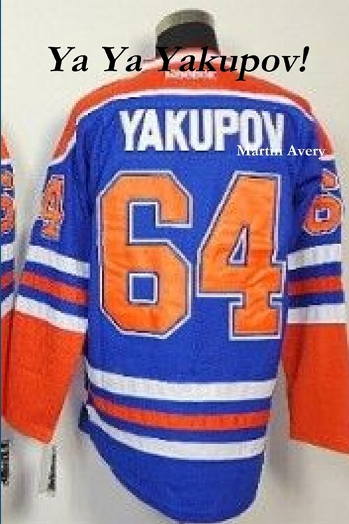 Ya Ya Yakupov! (Paperback)