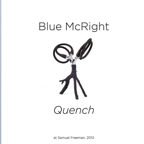 Blue McRight: Quench at Samuel Freeman (Paperback)
