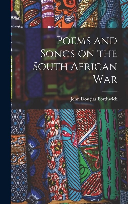 Poems and Songs on the South African War (Hardcover)